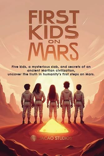 The First Kids On Mars The First Kids On Mars von Independently published