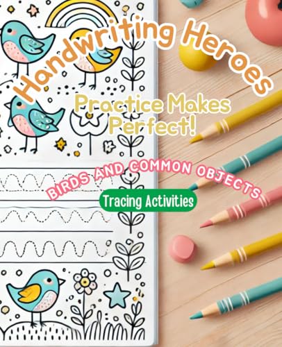 Trace Like a Superhero: A Magical Adventure with Every Line!: Birds and Common Objects Edition Trace Like a Superhero: A Magical Adventure with Every Line!: Birds and Common Objects Edition von Independently published