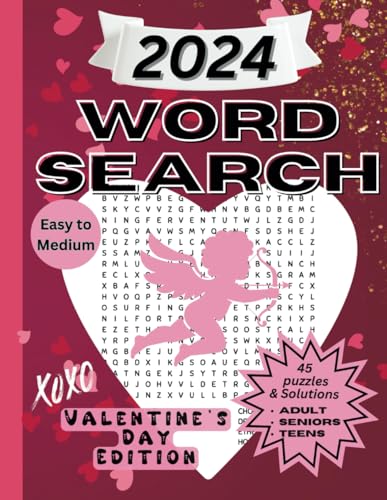 2024 Valentine's Day Word Search: Easy to Medium level word find puzzle in Valentine's Day theme for Adults, Seniors, and Teens. von Independently published