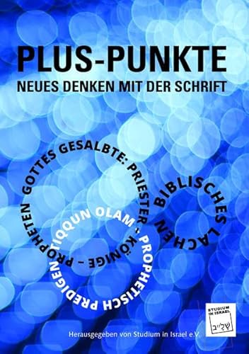 Plus-Punkte. Neues Denken mit der Schrift