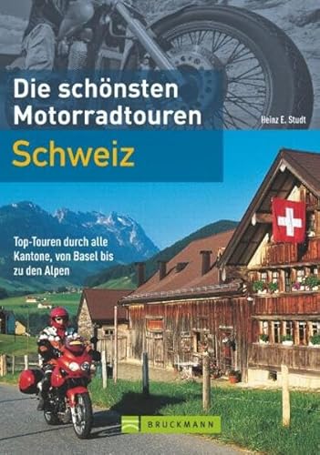 Die schönsten Motorradtouren Schweiz: Top-Touren durch alle Kantone, von Basel bis zu den Alpen