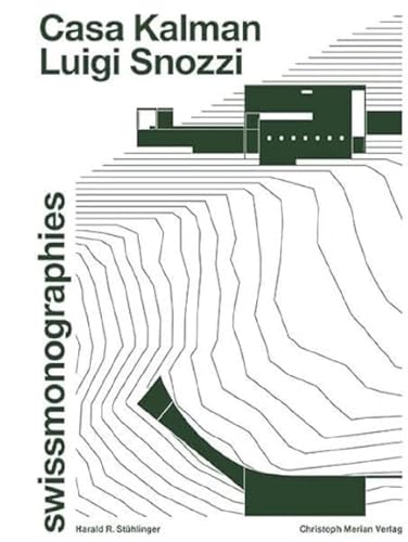 Luigi Snozzi - Casa Kalman (swissmonographies) von Merian, Christoph Verlag