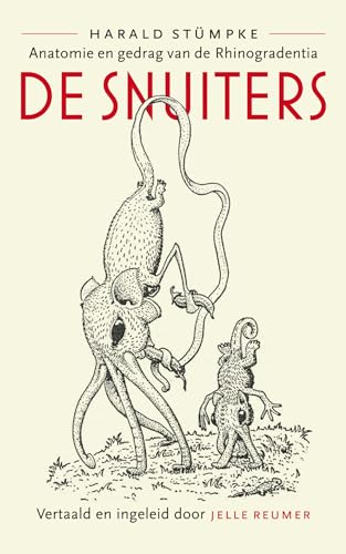De snuiters: anatomie en gedrag van de Rhinogradentia von Uitgeverij Lias