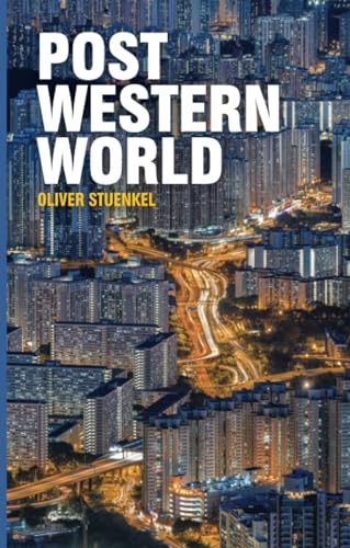 Post-Western World: How Emerging Powers Are Remaking Global Order von Polity