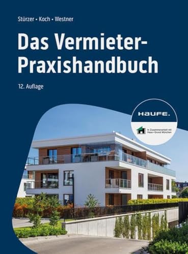 Das Vermieter-Praxishandbuch (Haufe Fachbuch)