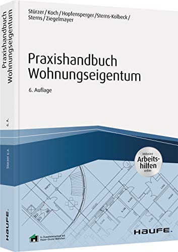Praxishandbuch Wohnungseigentum - inkl. Arbeitshilfen online (Haufe Fachbuch)