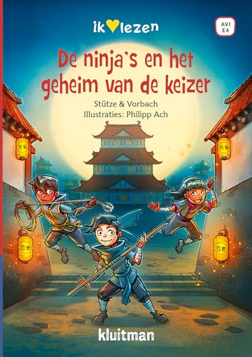De ninja's en het geheim van de keizer (Ik hou van lezen) von Kluitman Alkmaar B.V., Uitgeverij