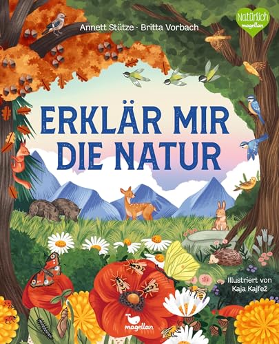 Erklär mir die Natur: Ein Sachbuch für Kinder ab 4 Jahren von Magellan