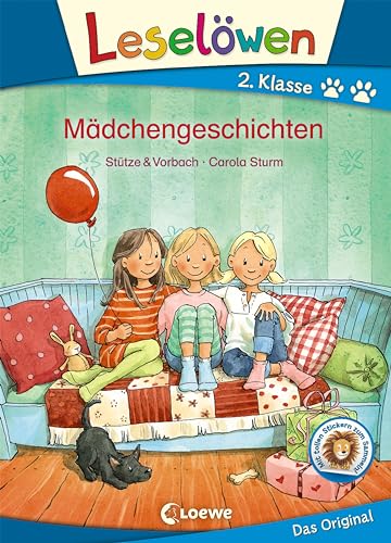 Leselöwen 2. Klasse - Mädchengeschichten: Erstlesebuch für Kinder ab 7 Jahre