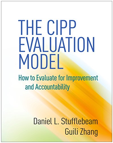 The CIPP Evaluation Model: How to Evaluate for Improvement and Accountability von Taylor & Francis