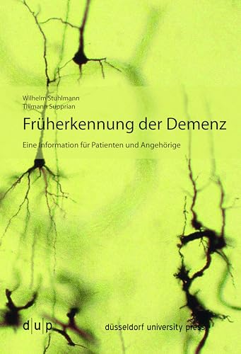 Früherkennung der Demenz: Eine Information für Patienten und Angehörige