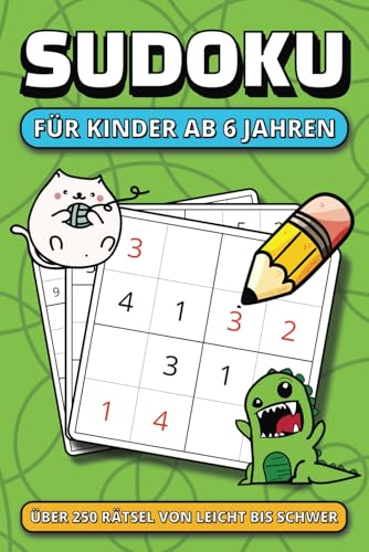 Sudoku für Kinder ab 6 Jahren: 100+ Zahlenrätsel mit Lösungen für Anfänger | Schwierigkeit von leicht bis schwer | Trainiert Logisches Denken und ... | Ideales Geschenk für Mädchen und Jungen von Independently published