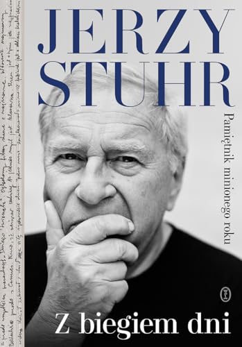 Z biegiem dni: Pamiętnik minionego roku von Literackie