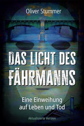 Das Licht des Fährmanns: Aktualisierte Version