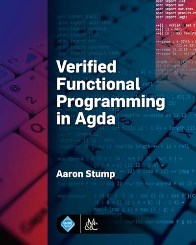 Verified Functional Programming in Agda (Acm Books)