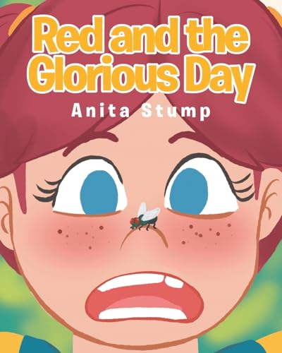 Red and the Glorious Day Red and the Glorious Day von Christian Faith Publishing