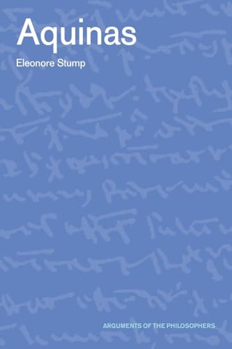 Aquinas (The Arguments of the Philosophers) von Routledge
