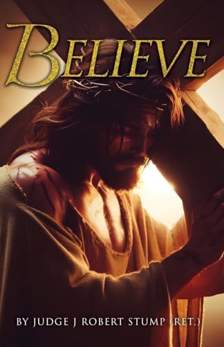 Believe von Trilogy Christian Publishing, Inc.