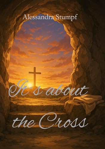 It´s about the Cross von BoD – Books on Demand