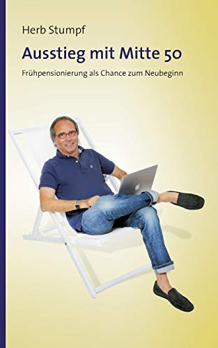 Ausstieg mit Mitte 50: Frühpensionierung als Chance zum Neubeginn