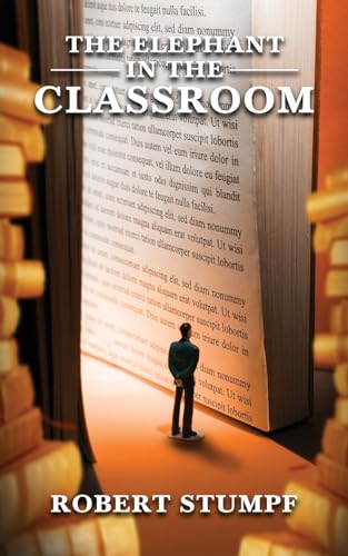 The Elephant in the Classroom von Pageturner Press and Media
