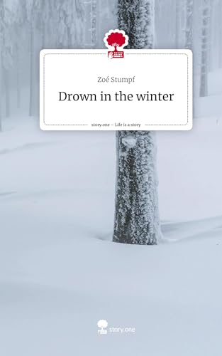 Drown in the winter. Life is a Story - story.one