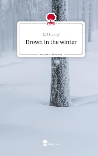 Drown in the winter. Life is a Story - story.one