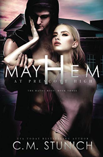 Mayhem At Prescott High (The Havoc Boys, Band 3) Mayhem At Prescott High (The Havoc Boys, Band 3) von Independently published