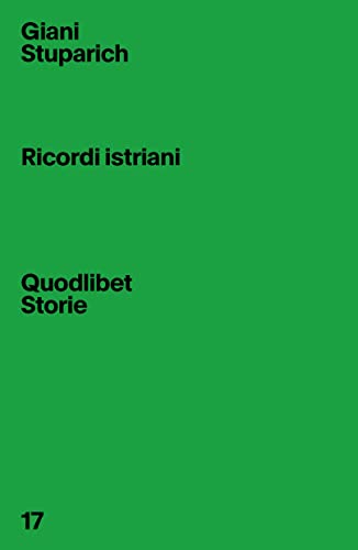 Ricordi istriani (Quodlibet Storie) von Quodlibet