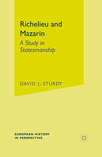 Richelieu and Mazarin: A Study in Statesmanship (European History in Perspective) von Red Globe Press