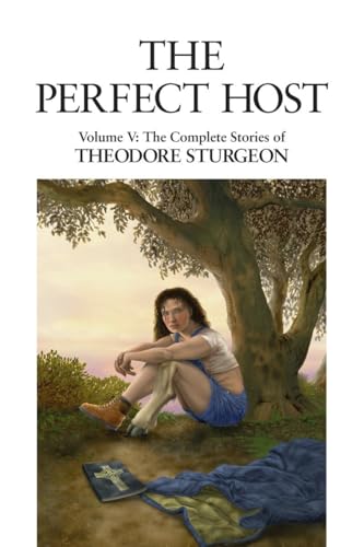 The Perfect Host: Volume V: The Complete Stories of Theodore Sturgeon von North Atlantic Books