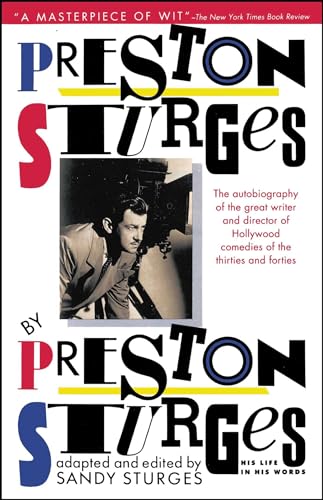 Preston Sturges by Preston Sturges: His Life in His Words: His Life in His Words