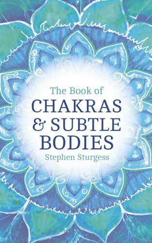 BOOK OF CHAKRAS & SUBTLE BODIES: 5.32: Gateways to Supreme Consciousness (PAPERBACK) von Watkins Publishing