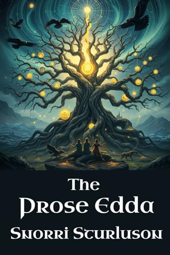 The Prose Edda: Snorri Sturluson | Norse Mythology The Prose Edda: Snorri Sturluson | Norse Mythology von Independently published