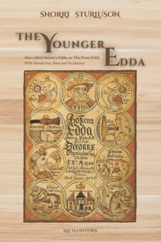 The Younger Edda: Also called Snorre’s Edda, or The Prose Edda (With Introduction, Notes and Vocabulary) von Independently published