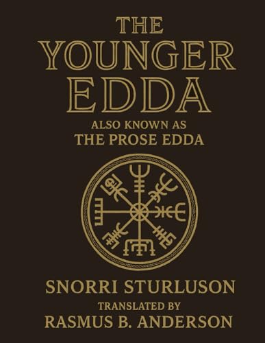 The Younger Edda: Also known as The Prose Edda The Younger Edda: Also known as The Prose Edda von Independently published