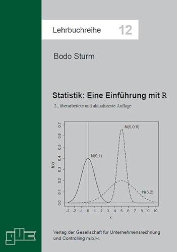 Statistik. Eine Einführung mit R (Lehrbuchreihe)