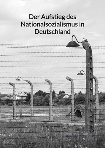 Der Aufstieg des Nationalsozialismus in Deutschland: DE