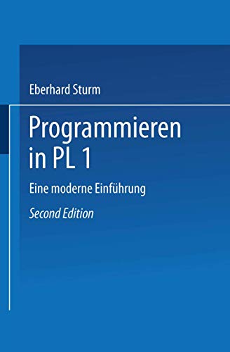 Programmieren in Pl/I: Eine moderne Einführung von Vieweg+Teubner Verlag