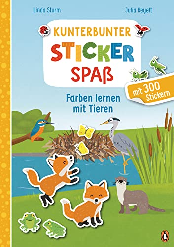 Kunterbunter Stickerspaß - Farben lernen mit Tieren: Mit 300 kunterbunten Stickern für Kinder ab 4 Jahren (Die Kunterbunter-Stickerspaß-Reihe, Band 1)