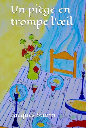 Un piège en trompe l'œil von Independently published