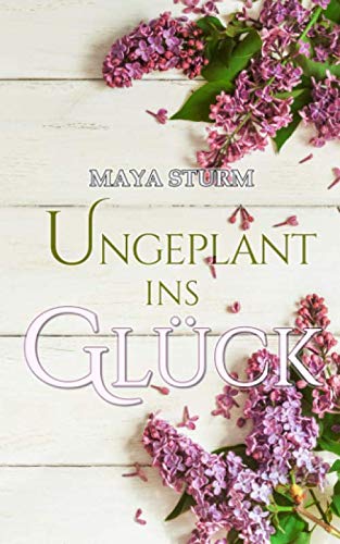 Ungeplant ins Glück