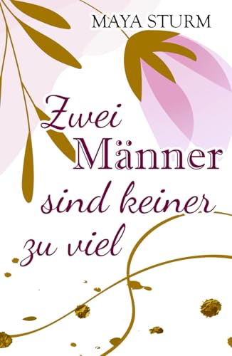 Zwei Männer sind keiner zu viel von Independently published