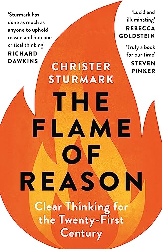 The Flame of Reason: Clear Thinking for the Twenty-First Century von Apollo