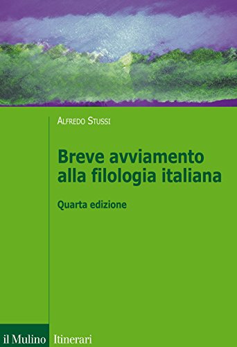 Breve avviamento alla filologia italiana (Itinerari)