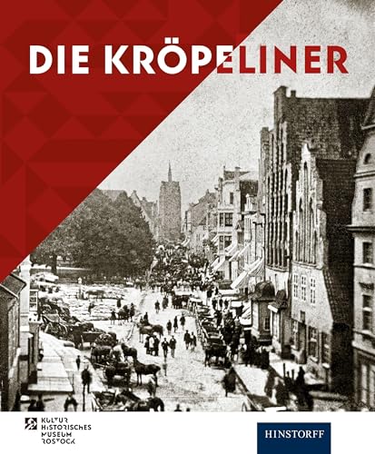 Die Kröpeliner. Drei Straßen in einer von Hinstorff