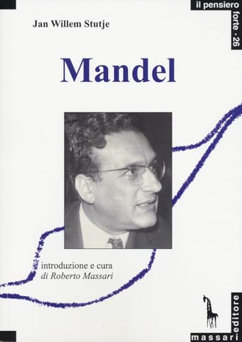 Ernest Mandel (Pensiero forte) von Massari Editore