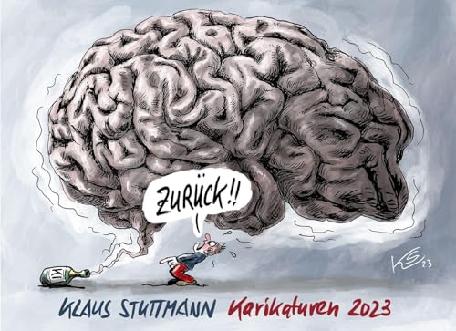 Zurück! - Stuttmann Karikaturen 2023: Die besten Karikaturen des Jahres 2023 von Klaus Stuttmann (Cartoon-Jahresbände: Das beste von Klaus Stuttmann und Heiko Sakurai) von Schaltzeit Verlag