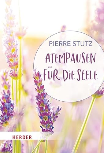 Atempausen für die Seele von VERLAG HERDER GMBH