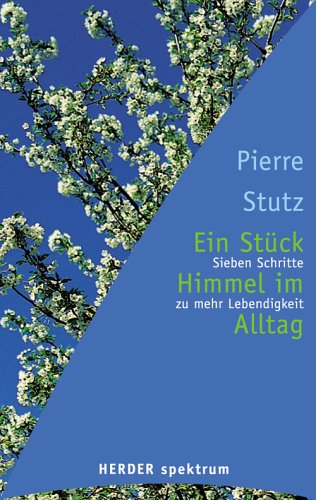 Ein Stück Himmel im Alltag
